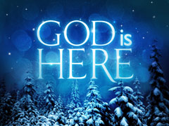 God Is Here God Is Here