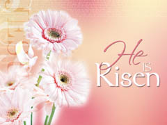 He Is Risen 3 He Is Risen 3
