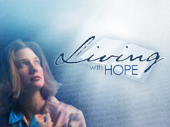 Living with Hope Living with Hope