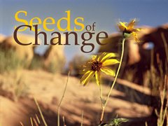 Seeds of Change Seeds of Change