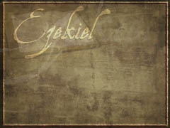 Book of Ezekiel Book of Ezekiel